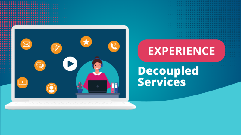 Decoupled Services