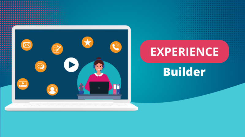 Experience Builder in Action