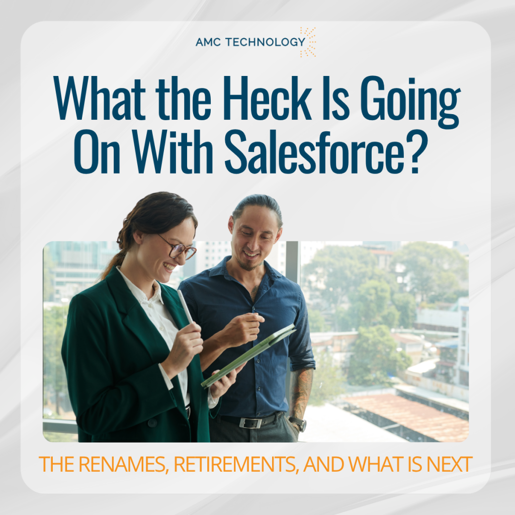 Salesforce Renames, Retirements, and What is Next